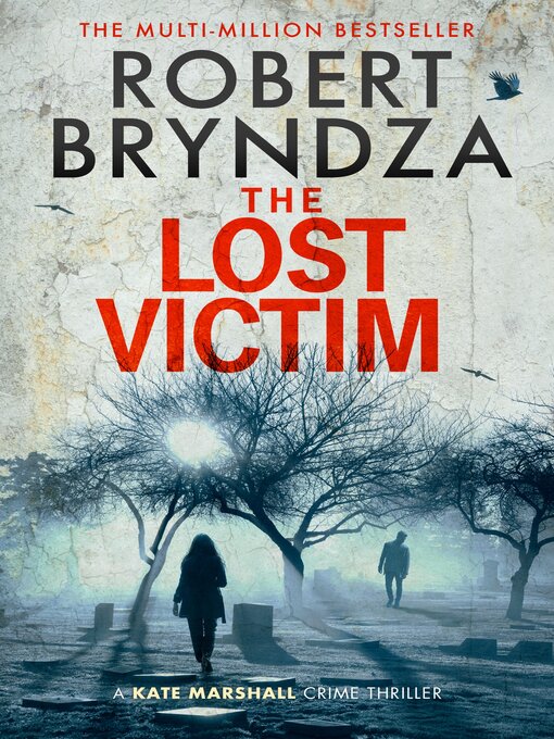 Title details for The Lost Victim by Robert Bryndza - Available